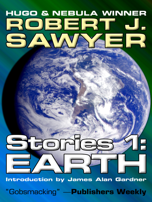 Title details for Earth by Robert J. Sawyer - Available